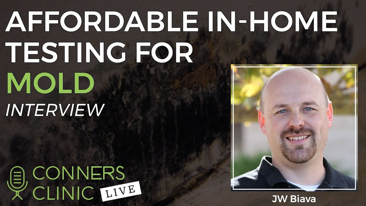 Affordable In-Home Mold Testing with Immunolytics | Conners Clinic Live #8