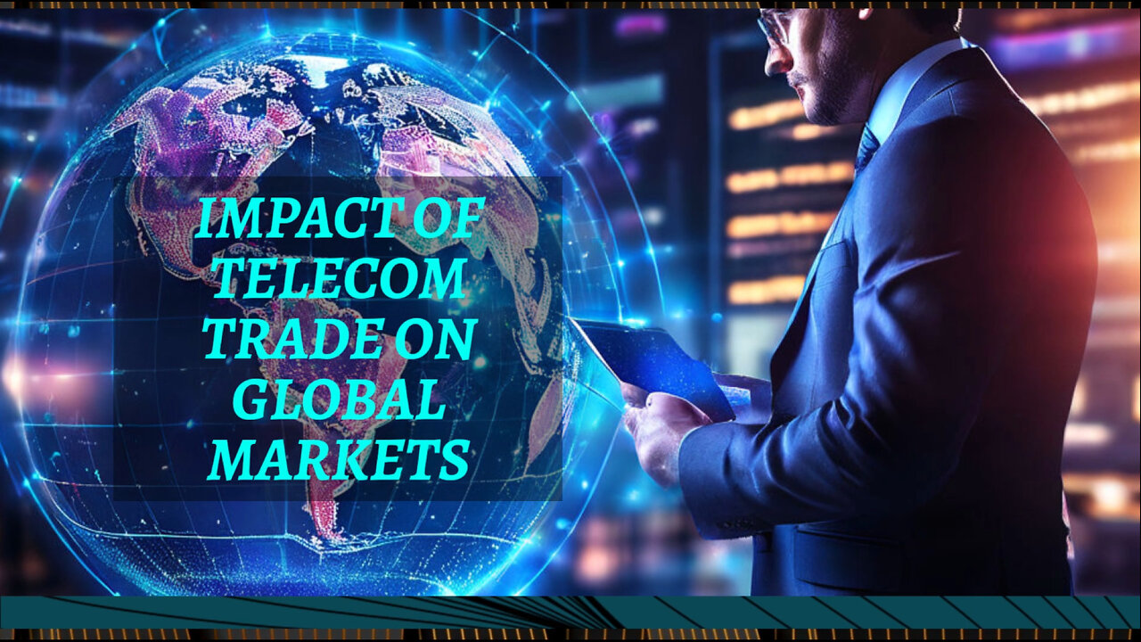 Revolutionizing Global Commerce: The Impact of Telecommunications Trade