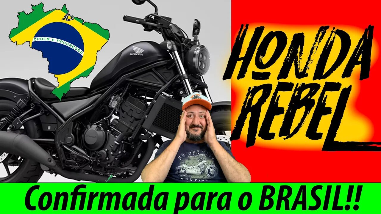 HONDA REBEL ✅ CONFIRMADA ✅ PARA O BRASIL 😮😮😮