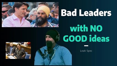 Bad Leaders with NO GOOD ideas 