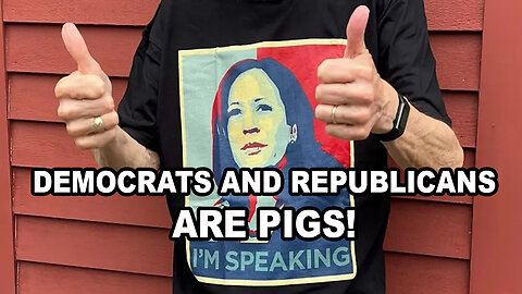 Democrats Are Pigs and So Are Republicans