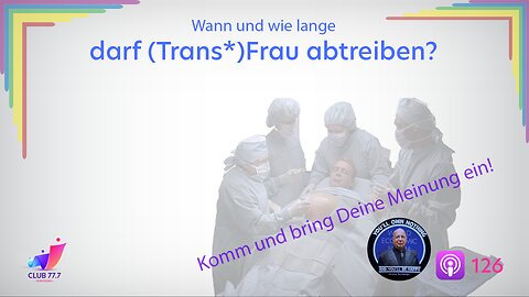 #126: Wann und wie lange darf (Trans*)Frau abtreiben?