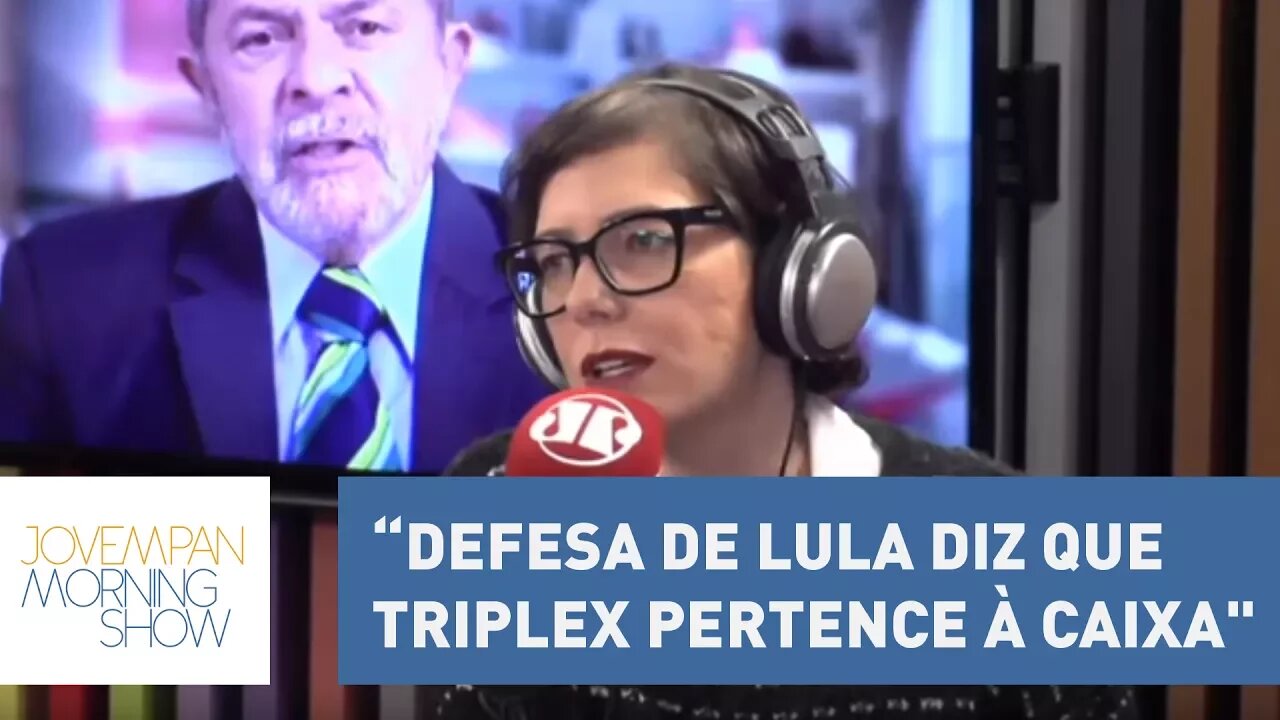 Helen: "Defesa de Lula diz que triplex pertence à Caixa Econômica Federal" | Morning Show