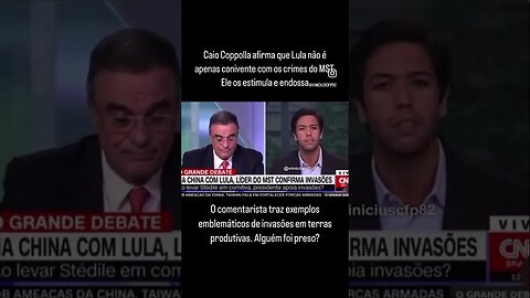 Caio Coppolla afirma que Lula não é apenas conivente com os crimes do MST