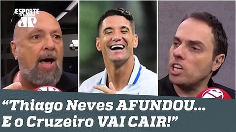 "Thiago Neves AFUNDOU... E o Cruzeiro VAI CAIR!", disparam jornalistas