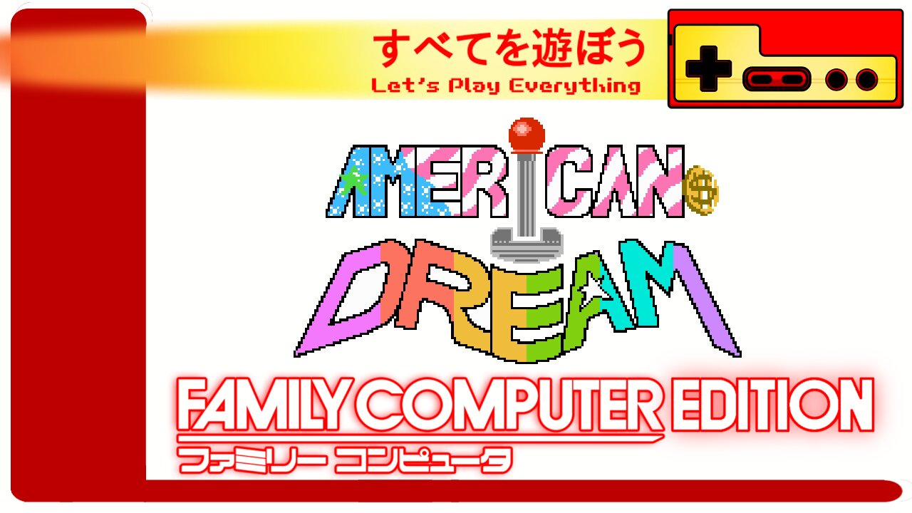 Let's Play Everything: American Dream