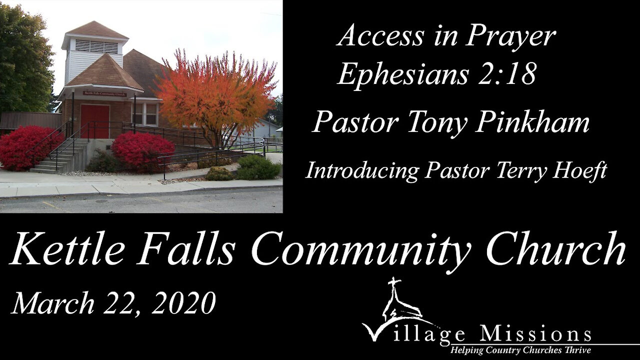 (KFCC) March 22, 2020 - "Access In Prayer" - Ephesians 2:18