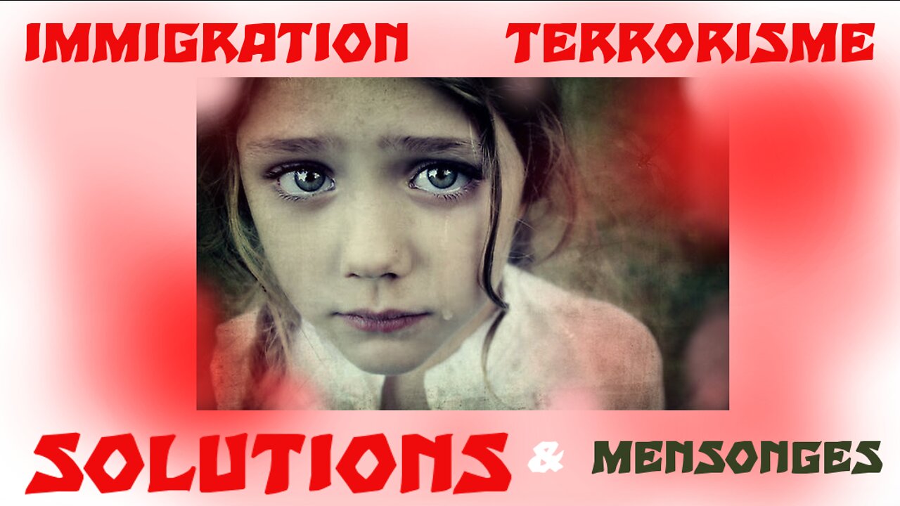 Crise migratoire, terrorisme...Solutions et mensonges. (2 sept. 2017)