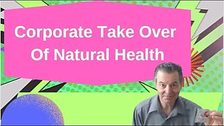 Corporations Bought Nearly All The Natural Product Companies #naturalproducts #corporations