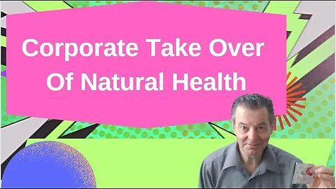 Corporations Bought Nearly All The Natural Product Companies #naturalproducts #corporations