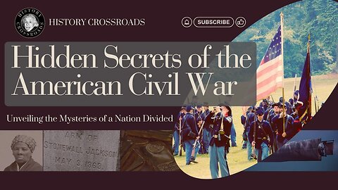 Hidden Secrets of the American Civil War