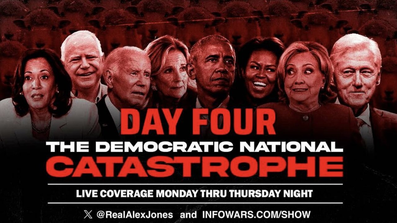 Day Four LIVE COVERAGE of The DNC with the InfoWars Crew: Kamala Accepts Nomination, "Secret Guest" Appears, Vintage Alex Jones Clips, Kamala Interviewed on InfoWars(?).. Well, Definitely Plenty of InfoWars Crew Satire!