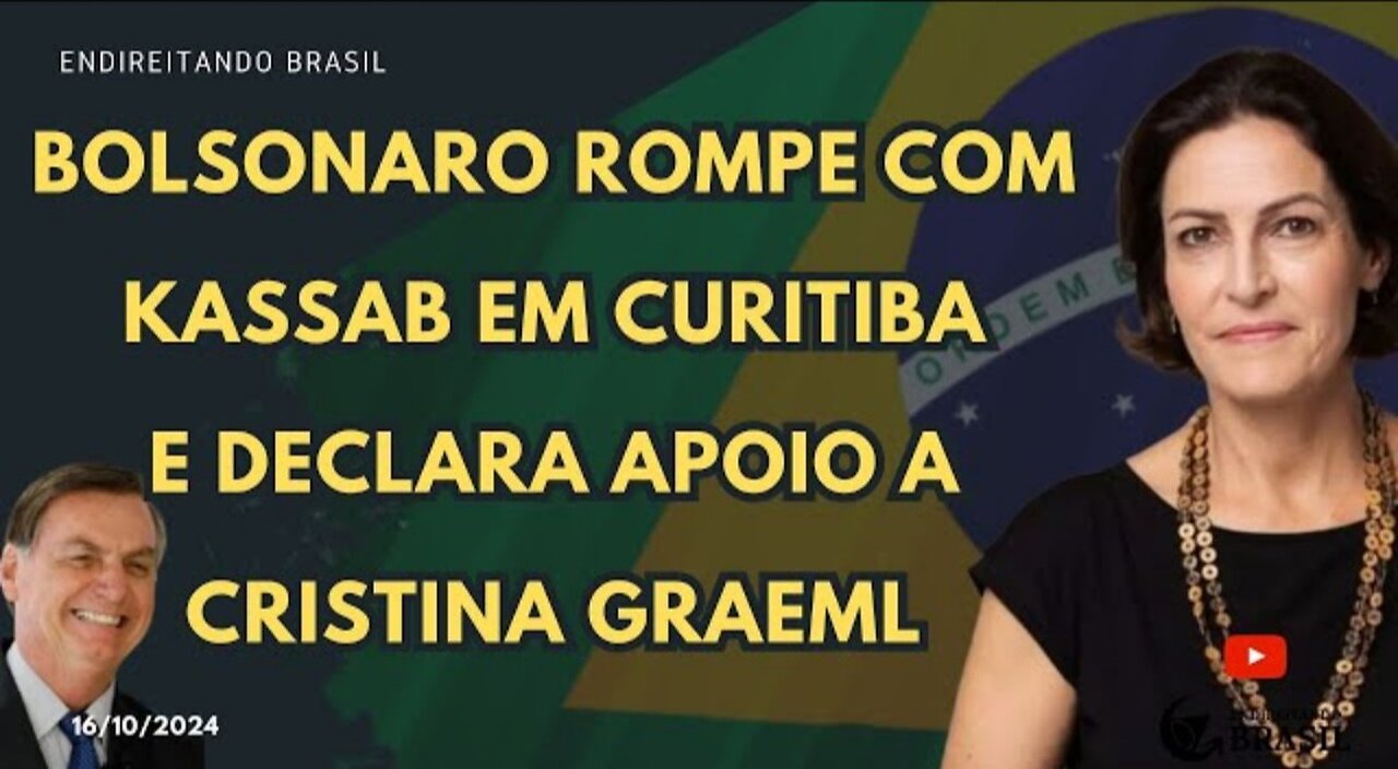 BOLSONARO ROMPE COM KASSAB EM CURITIBA E DECLARA APOIO A CRISTINA GRAEML