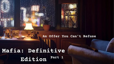 Mafia Definitive Edition: Episode 1 - An Offer You Can't Refuse