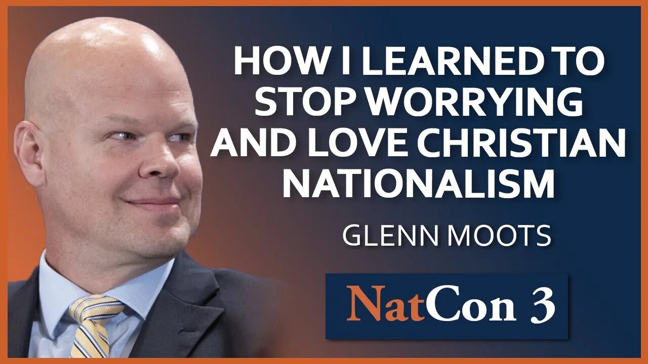 Glenn Moots | How I Learned to Stop Worrying and Love Christian Nationalism | NatCon 3 Miami