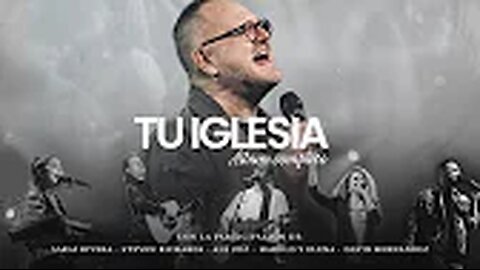 Marcos Witt - Tu Iglesia - Álbum Completo