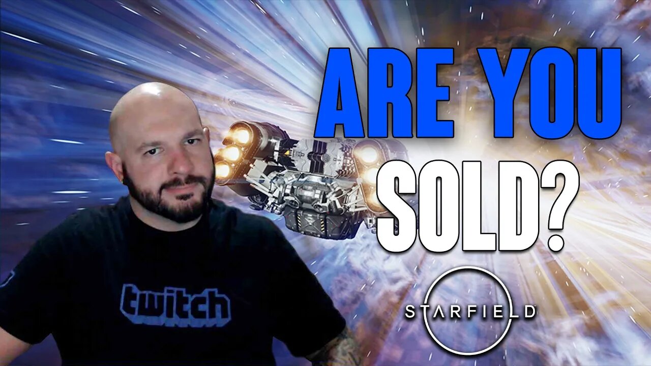 Starfield: Are You Sold By The Newest Reveal? Remain Skeptical? Is It Lackluster or Are You Stoked?