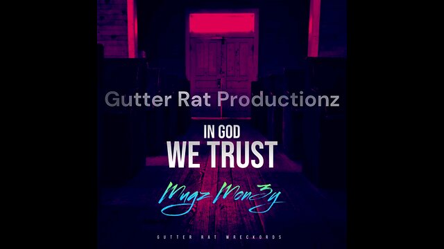 Mugz Mon3y - In God We Trust