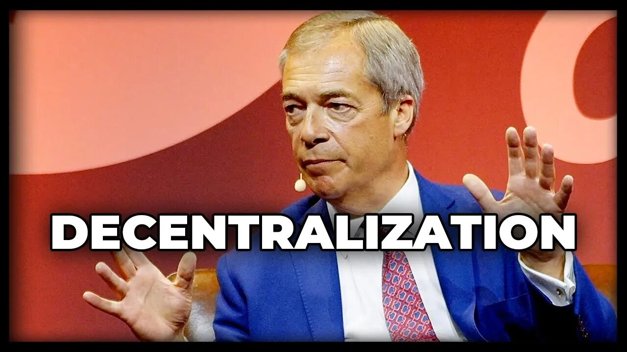 Decentralization w/ Nigel Farage and Peter McCormack