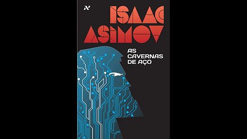 As cavernas de aço - Isaac Asimov - Resenha