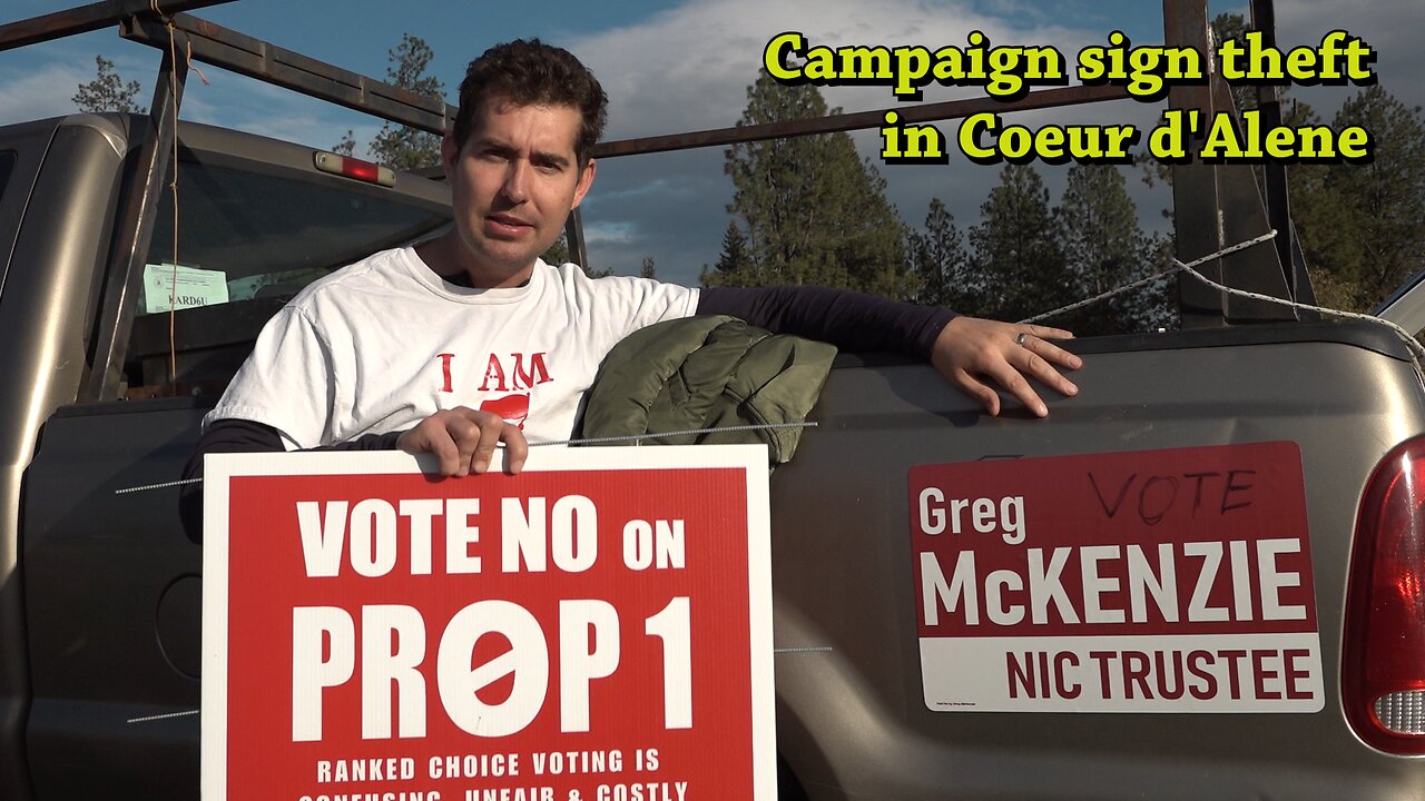 Campaign Sign Theft In Coeur d'Alene, Idaho