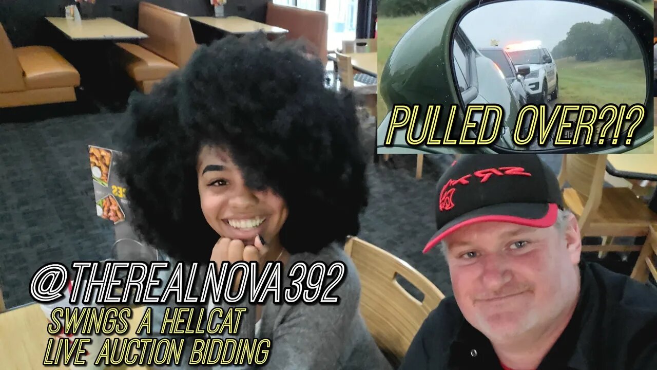 The Real Nova 392, Swinging a Hellcat, Police Catch Us, Live Auction Bidding