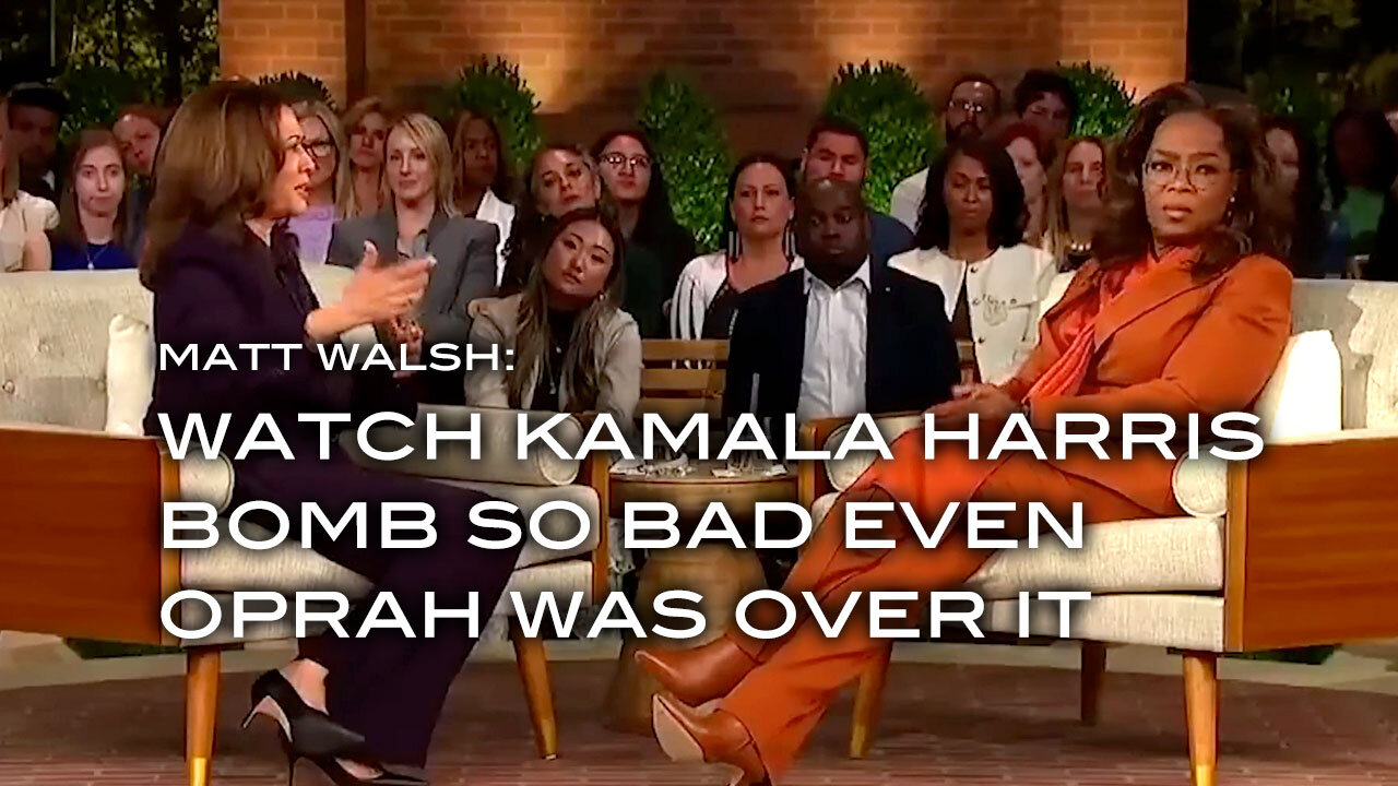 Matt Walsh: Watch Kamala Harris Bomb So Bad Even Oprah Was Over It!