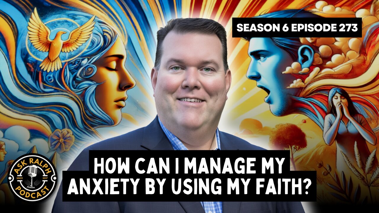 How can I manage my anxiety by using my faith?