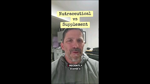 Nutraceutical vs Supplement