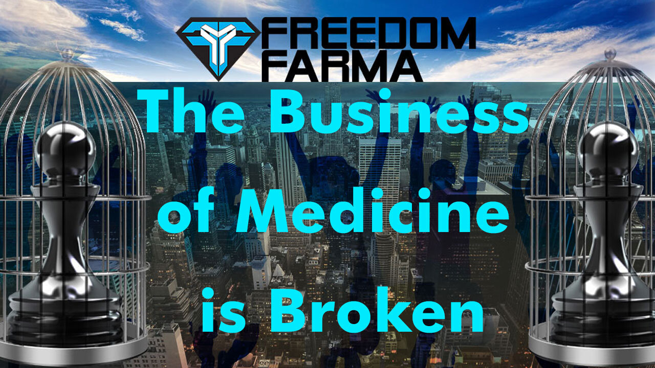 The Business of Medicine is Broken