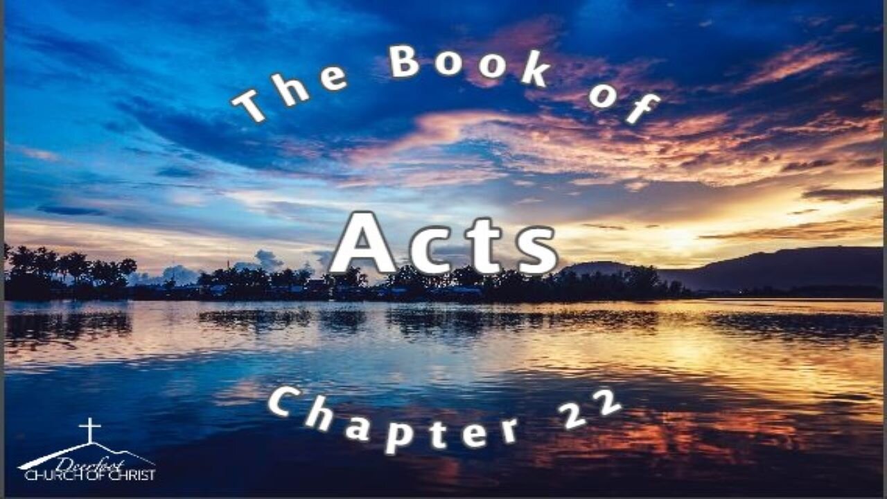 Acts Chapter 22 by Skip McCurry