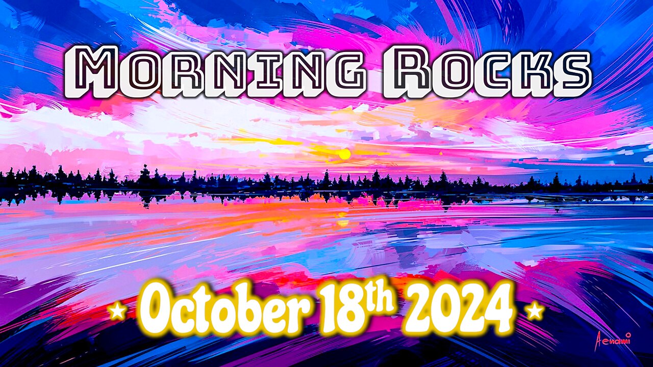 🌅 Morning Rocks - 10.18.24