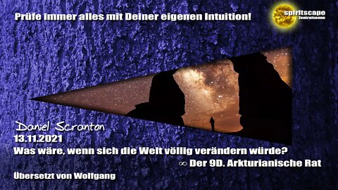 Was wäre, wenn sich die Welt völlig verändern würde? – Der 9.D Arkturianische Rat