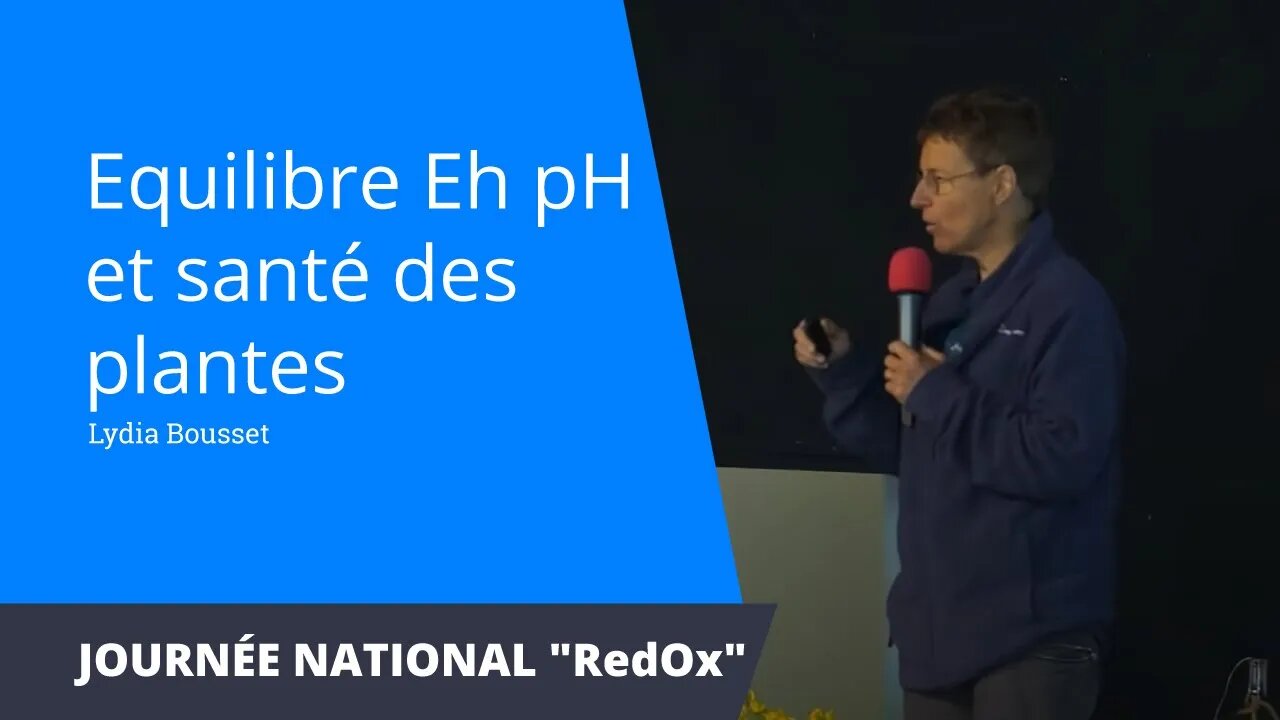 Equilibre Eh pH et santé des plantes, Lydia Bousset