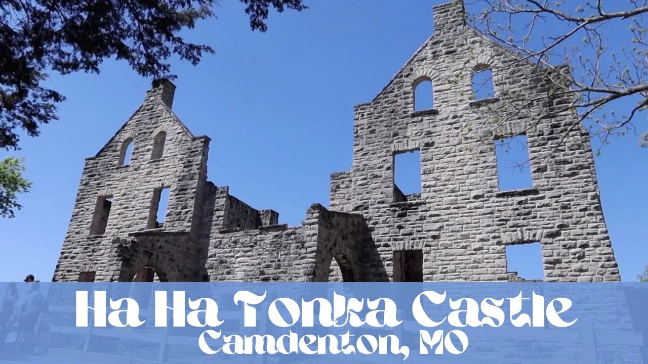 A European Castle in Missouri | We Visit Ha Ha Tonka Castle | Camdenton MO