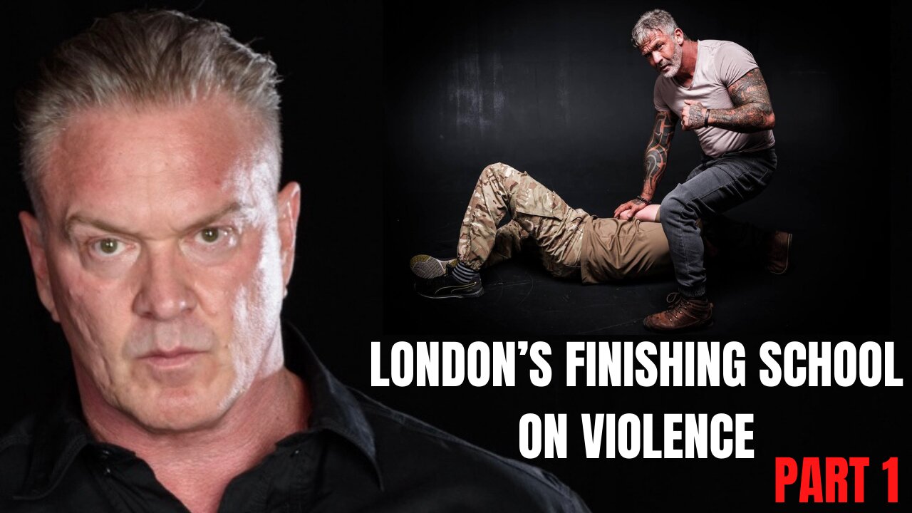 London's Finishing School On Violence With Lee Morrison Part 1
