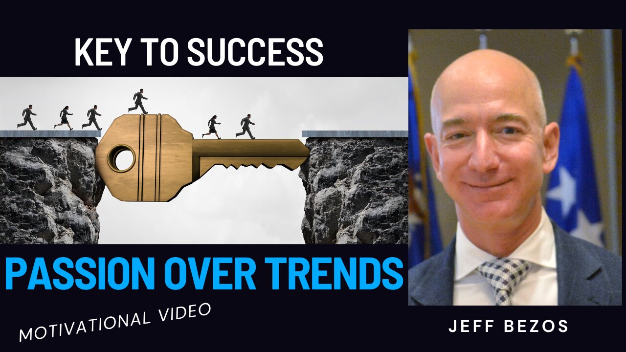 Passion Over Trends: Jeff Bezos’ Key to Success