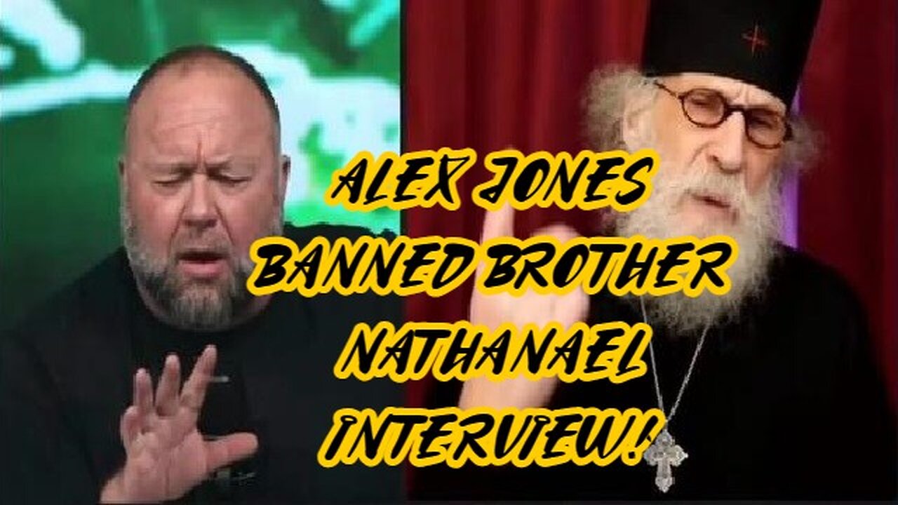 BOOM!!! ALEX JONES BANNED BROTHER NATHANAEL INTERVIEW!