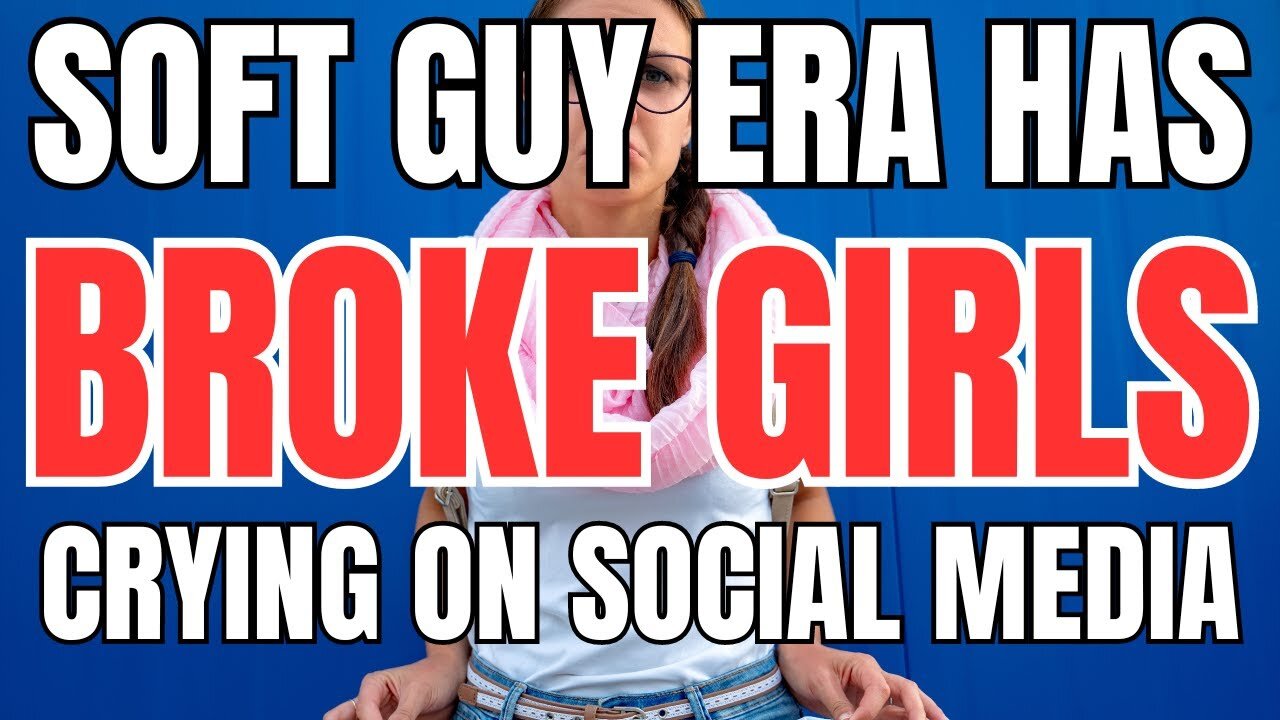 Soft Guy Era has Broke Girls Crying on Social Media
