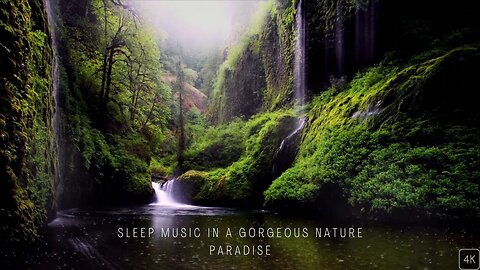 Sleep Music In A Gorgeous Nature Paradise