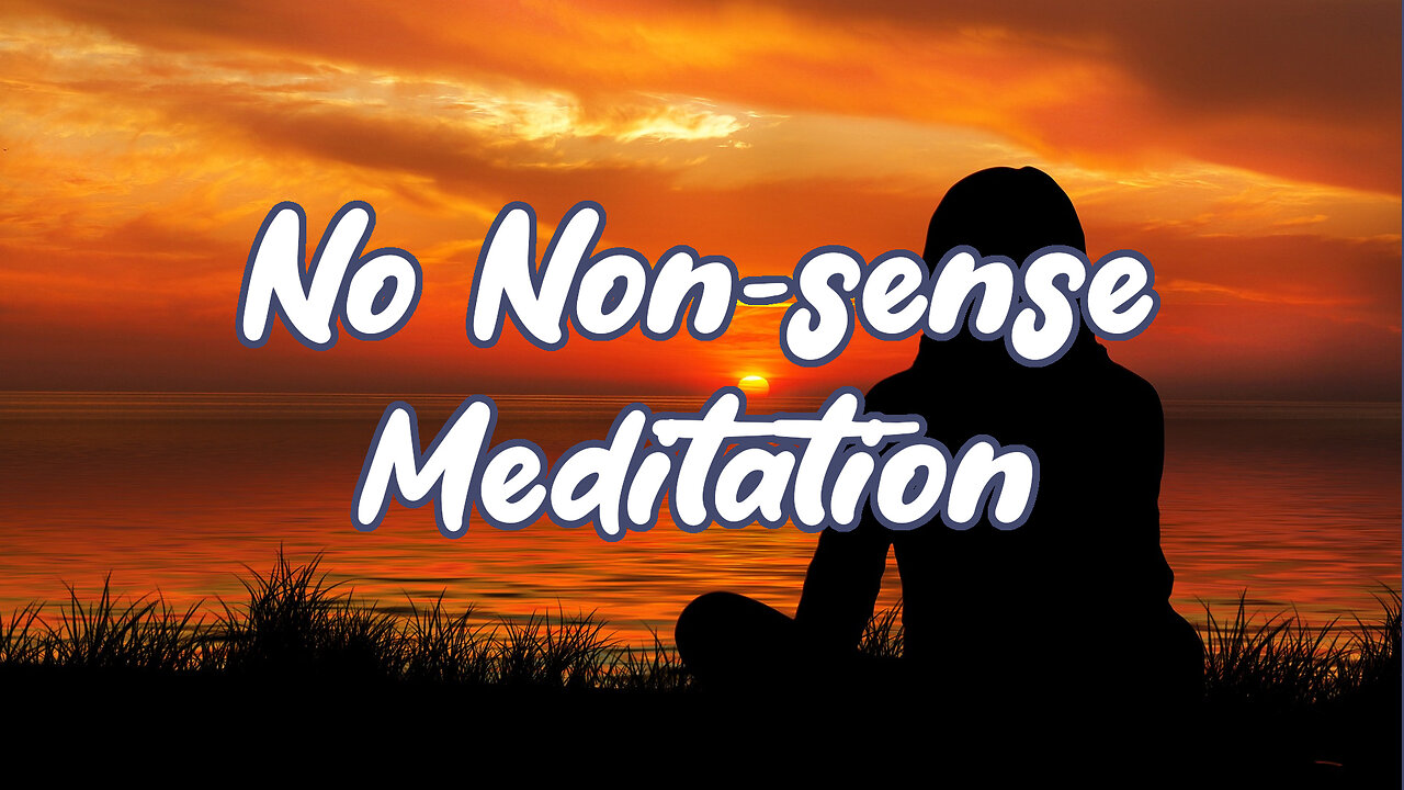 No Nonsense Meditation