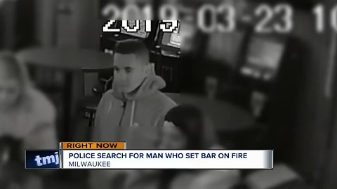Milwaukee Police searching for man who set bar on fire