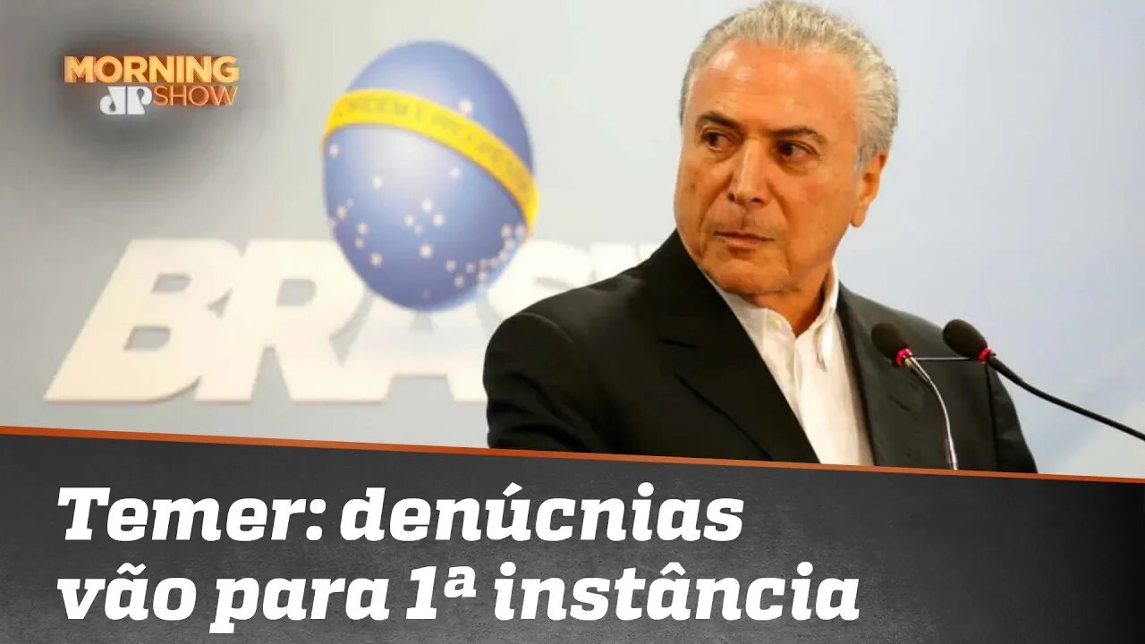Denúncias envolvendo o ex-presidente Michel Temer vão para a Justiça comum