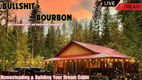 Homesteading & Building Your Dream Cabin