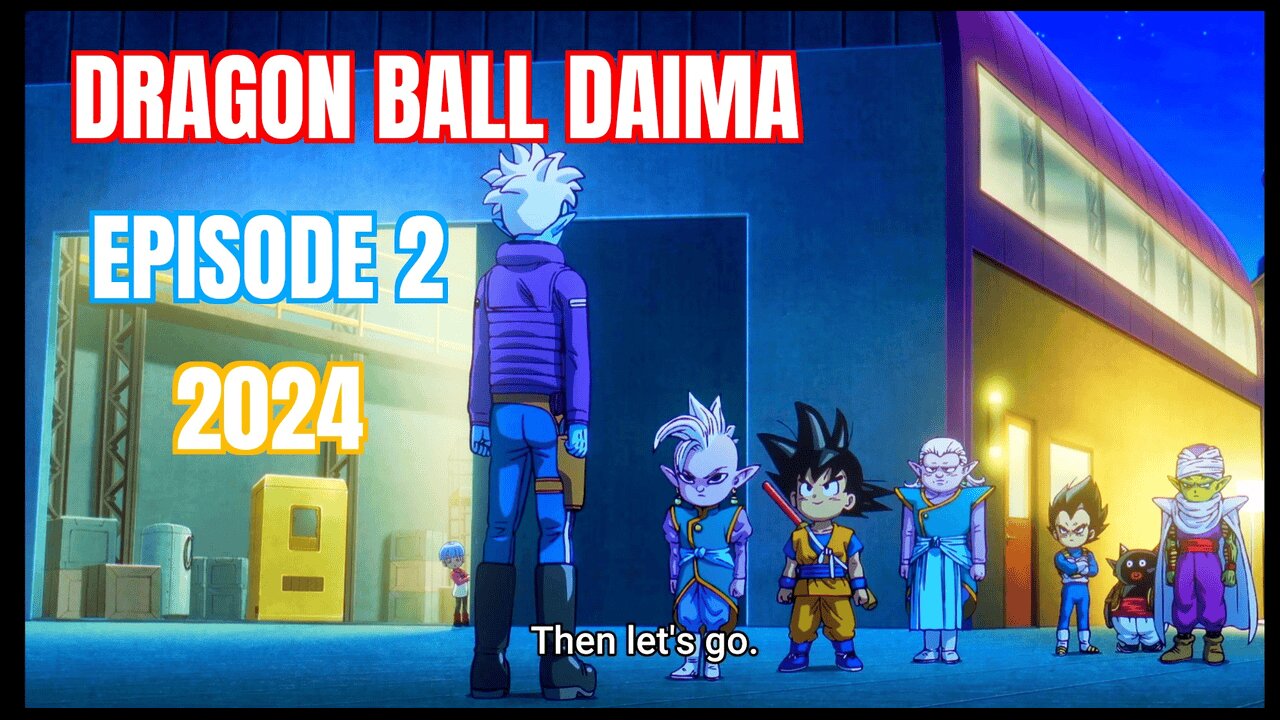 Dragon Ball Daima, Episode 2, Breakdown, Reaction, Review, Recap, WARNING SPOILERS