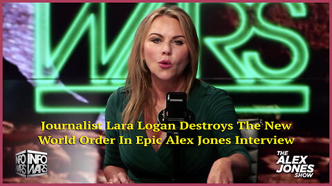 Journalist Lara Logan Destroys The New World Order In Epic Alex Jones Interview