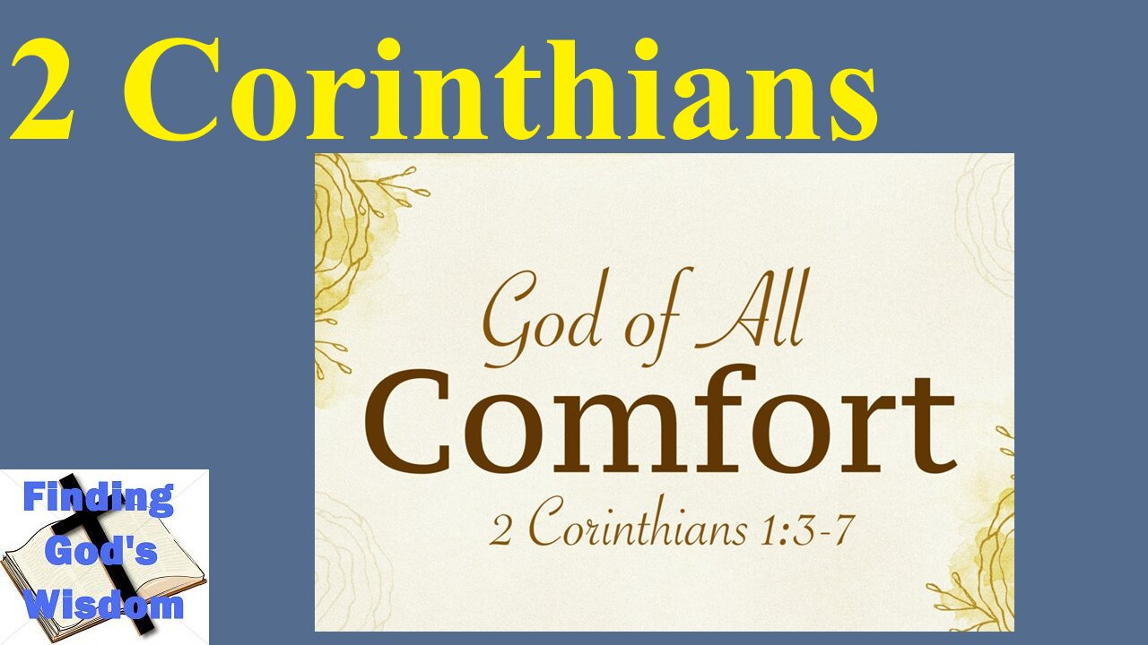 2 Corinthians - God of All Comfort