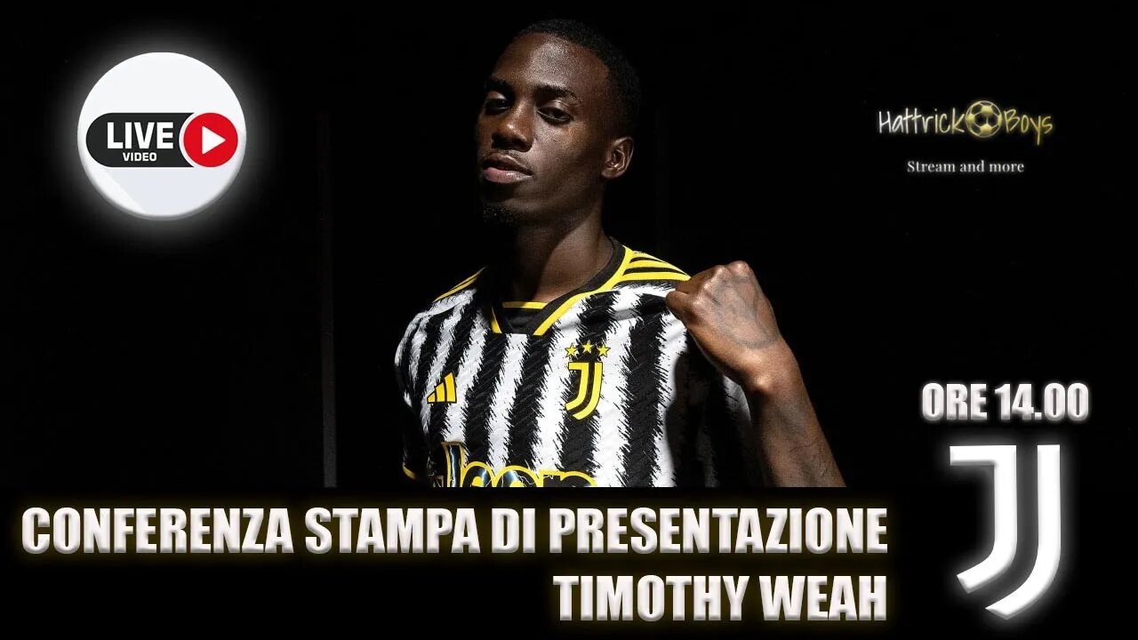 DIRETTA VIDEO CONFERENZA PRESENTAZIONE TIMOTHY WEAH