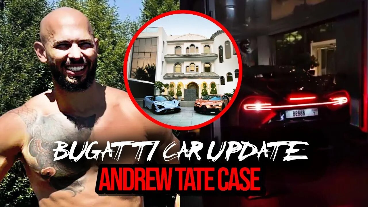 Andrew Tate Bugatti & Dubai Mansion Update