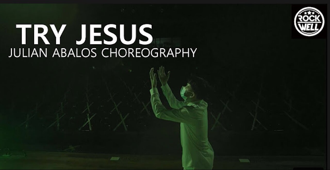 Try Jesus - Tobe Nwigwe | Julian Abalos Choreography